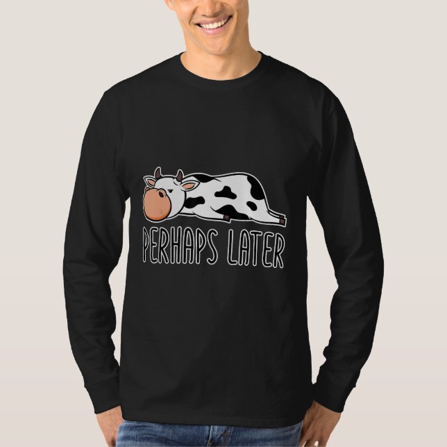 Camiseta Cute Talvez Mais Tarde Vaca Respirando Relaxe Idle (Frente)