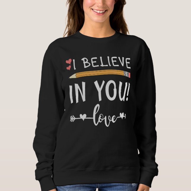 Camiseta Cute Teacher Testing Day I Believe In You Best Tea (Frente)