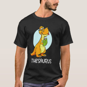 Camiseta Cute Thesaurus Dinosaur Sinônimos Antônimos Profes