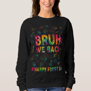 Camiseta Cute Tie Dey Bruh Nós Voltamos Felizes Primeiro Di