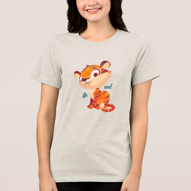 Camiseta Cute Tiger Be Cool Cartoon (Frente)