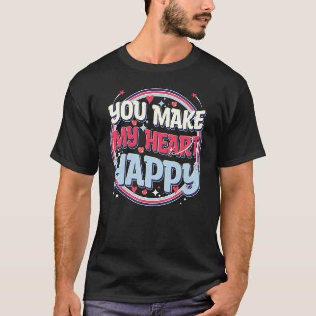 Camiseta Cute Valentines Day, You Make My Heart Happy, Cool (Frente)