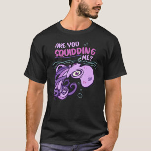 Camiseta Cute Você Está Me Esgueirando Polvo Lula Para Cria