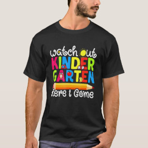 Camiseta Cute Watch Out Jardim De Infância Primeiro Dia Da