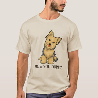 Camiseta Cute Yorkshire Terrier Cartoon | "How You Doin’?" 