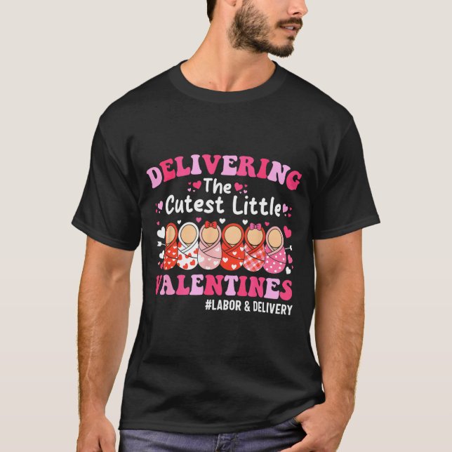 Camiseta Cutest Little Valentines Labor &amp; Delivery Vale (Frente)