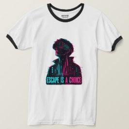 Camiseta Cyberpunk VR Gamer Escape Choice Ringer