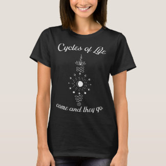 Camiseta Cycles of life come and they go  unalome  cool