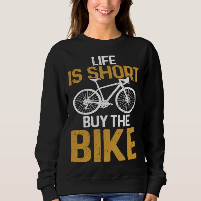 Camiseta Cycling  Life Is Short Buy The Bike Bicycle Rider (Frente)