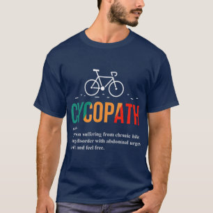 Camiseta Cycopath Funny Bicycle Lover Biker Definition