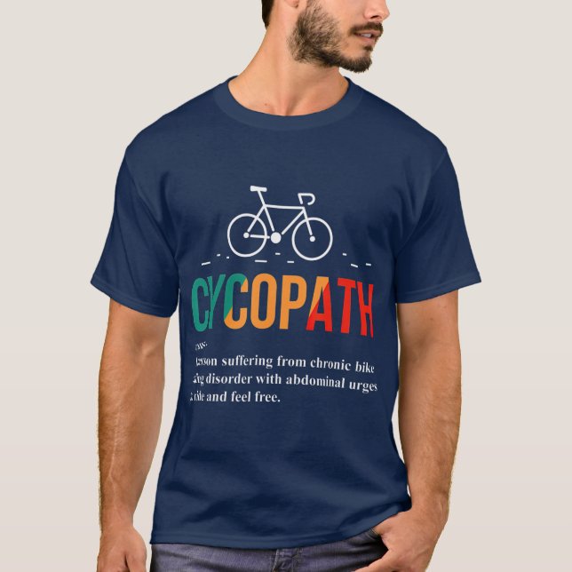 Camiseta Cycopath Funny Bicycle Lover Biker Definition (Frente)