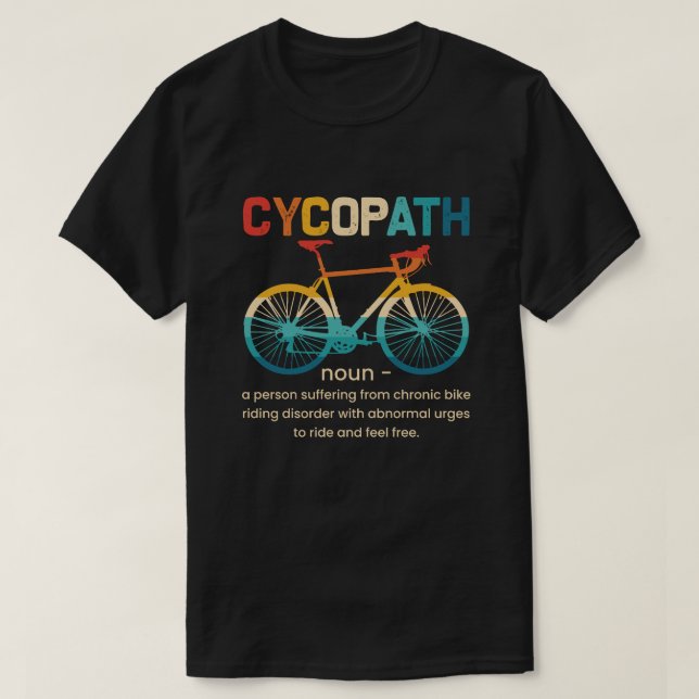 Camiseta Cycopath Funny Cycling para Ciclistas e Bikers (Frente do Design)