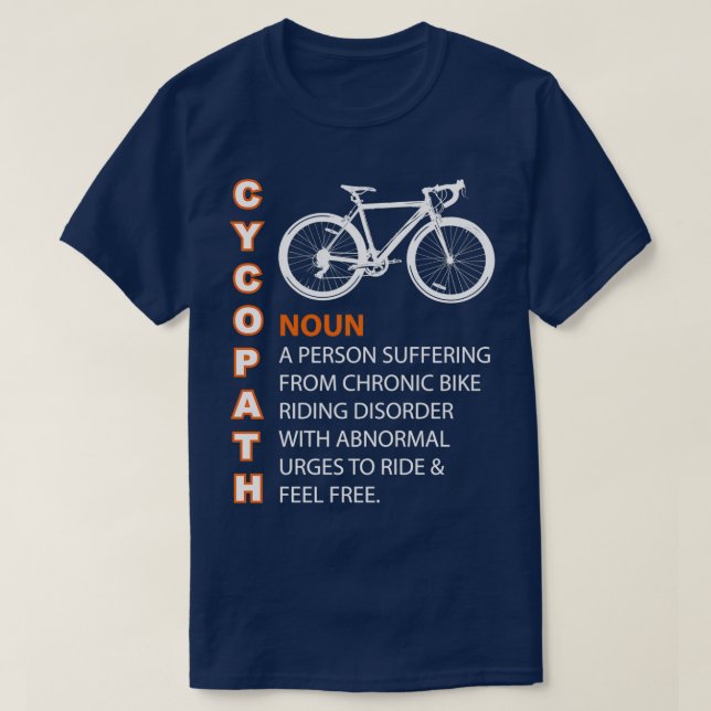 Camiseta Cycopath Humor Funny Bicycle Rider Shirt (Frente do Design)