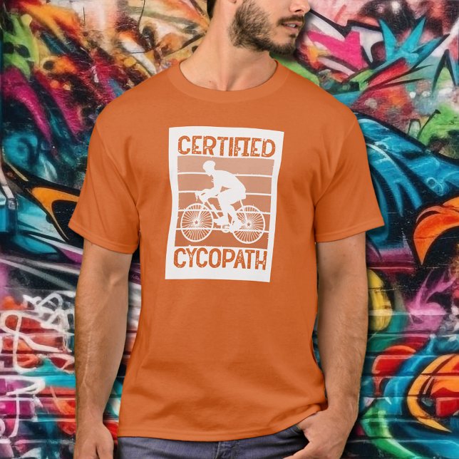 Camiseta Cycopath para Cyclists Orange (Cycopath for Cyclists Orange  T-Shirt - put this design on any color T-shirt)