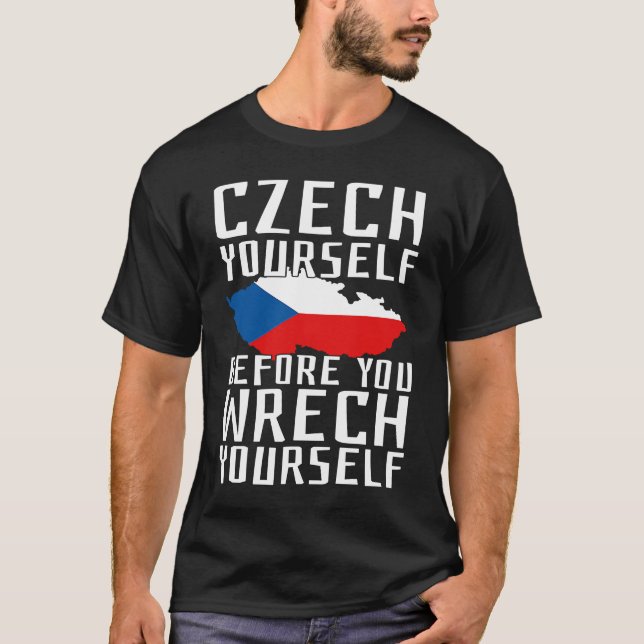 Camiseta Czech Yourself Before You Wrech Yourself Czechia P (Frente)