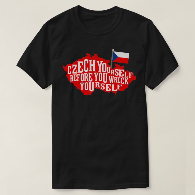 Camiseta Czech Yourself Before You Wreck Yourself Flag Prem (Frente do Design)