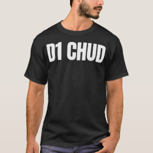 Camiseta D1 Chud Engraçado Meme Desenfreado Brainrot Geraçã