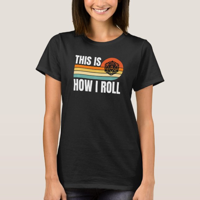 Camiseta D20 Como Roll O Rpg Tabletop Tabletop Gamer Dice R (Frente)