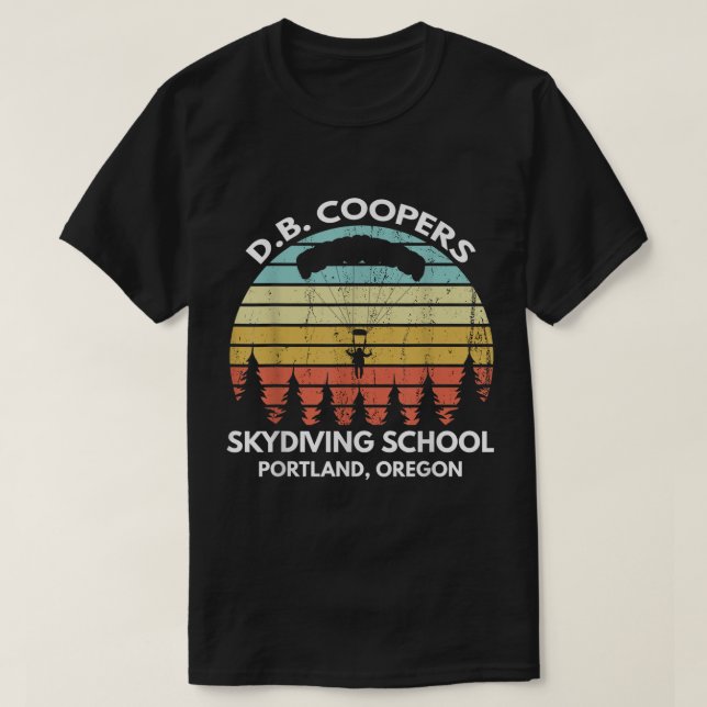 Camiseta D. B. Coopers Skydiving School Portland, Oregon Fu (Frente do Design)