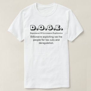 Camiseta D.O.G.E. Departamento de Exploração Governamental.