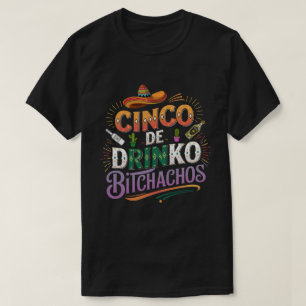 Camiseta DA3 - Cinco de Bitchachos Cinco de Mayo Frio Engra