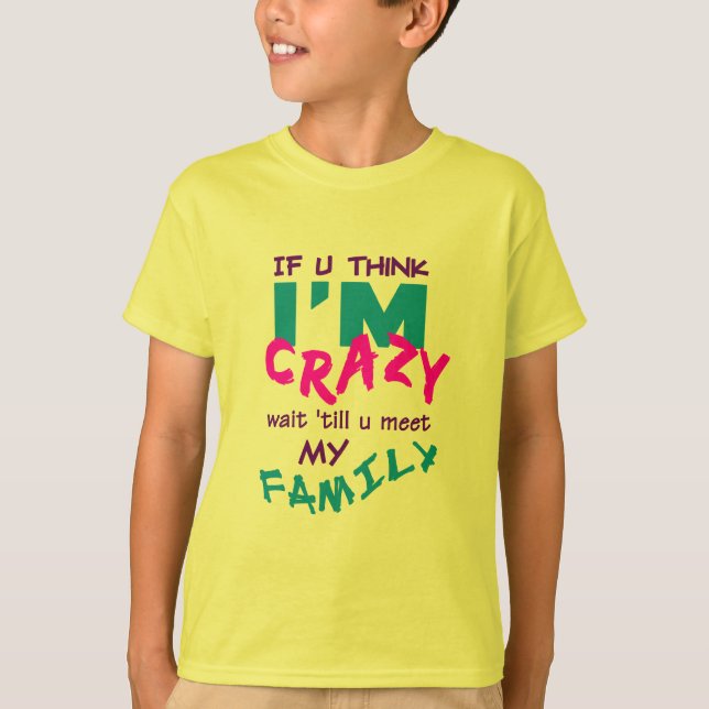Camiseta da Família Louca (Frente)