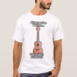 Camiseta Dá-me a guitarra e ninguém se machuca.