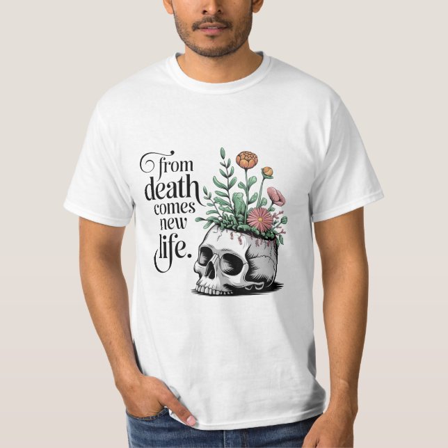 Camiseta Da Morte vem nova vida (Frente)