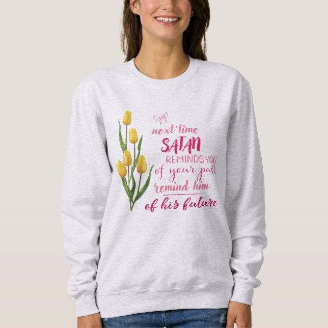 Camiseta Da Próxima Vez Que Satanás Te Lembre (Frente)