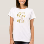 Camiseta Da Senhorita até a Chá de panela do partido Gold F<br><div class="desc">Da Senhorita à Sra. Chá de panela Gold Foil Script White T-Shirt para um Chá de panela Moderno e Elegante.</div>