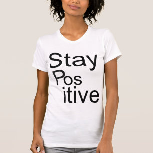 Camiseta Da "T-merda positiva do V-pescoço estada"