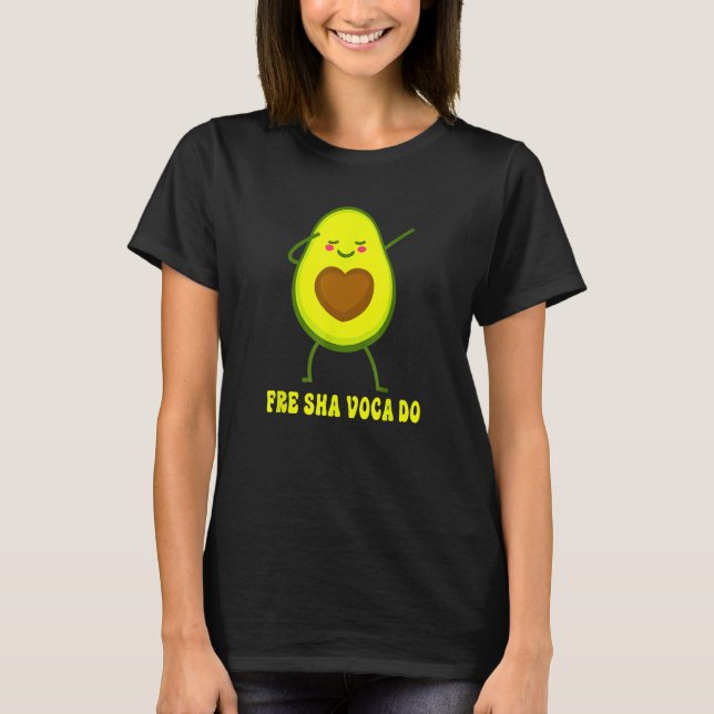 Camiseta Dabbing Avocado Fre Shavacado  Fresh Avocado  Meme (Frente)