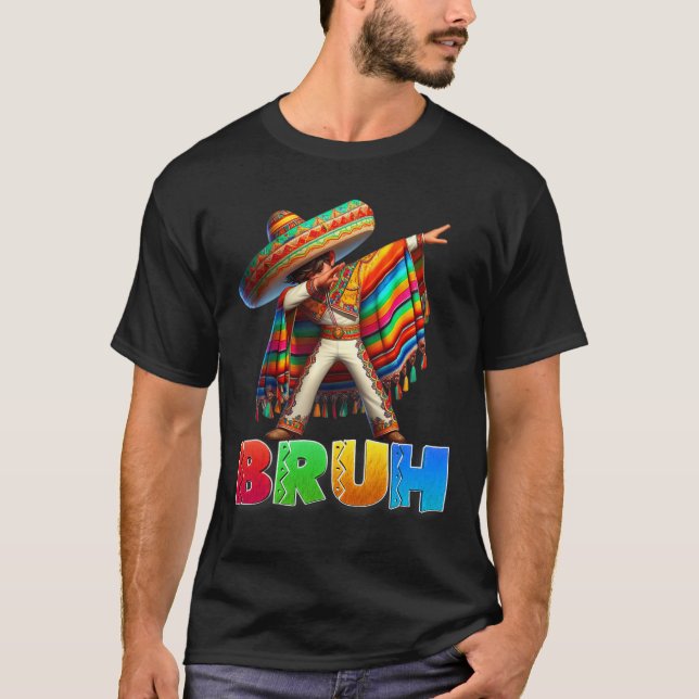 Camiseta Dabbing Mexicano Bruh Poncho Cinco De Mayo Men (Frente)