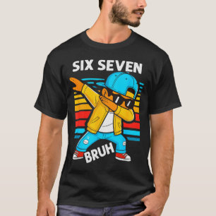 Camiseta Dabbing Six Seven Bruh 67 Meme 6 7 Números Engraça