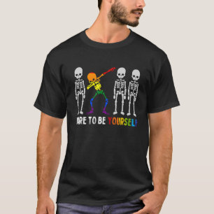Camiseta Dabbing Skeleton Atreva-se a ser você Lgbt Gay Les