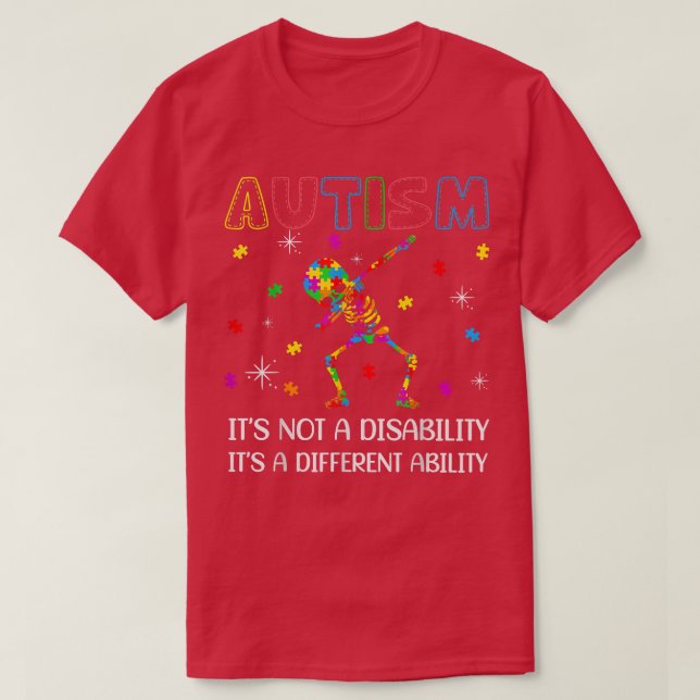Camiseta Dabbing Skeleton Not A Disability Autism Sensibili (Frente do Design)