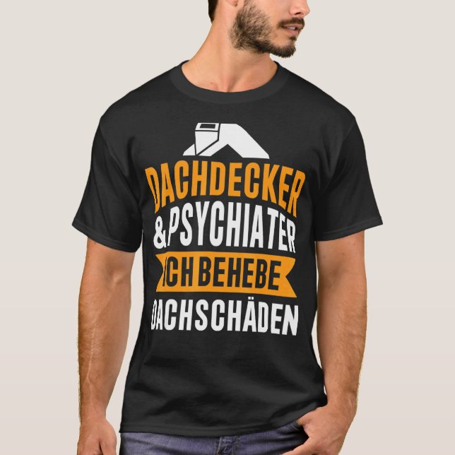 Camiseta Dachdecker Und Psychiater Ich Behebe Dachschäden (Frente)