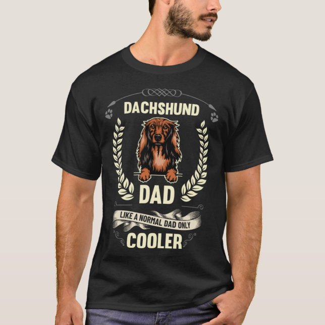 Camiseta Dachshund Dad Like A Normal Dad Only Cooler  Dog O (Frente)