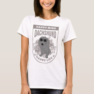 Camiseta Dachshund Dog Feliz Vida Legal Mulheres