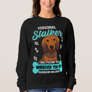 Camiseta Dachshund Engraçado Wiener Doxie Stalker Dog