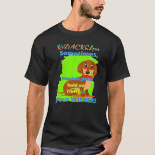 CAMISETA DACHSHUND FUNNY WIENER DOG POGGY SEGURA EM TIGH