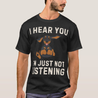 Camiseta Dachshund I Hear You Not Listening Funny Wiener 