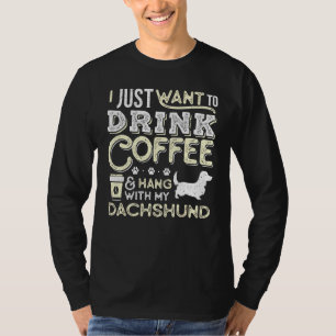 Camiseta Dachshund Long Haired Mãe Pai Eu Só Quero Dri