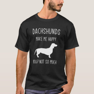 Camiseta Dachshund Me Faz Feliz Por Dachshund Doxie