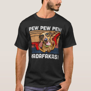 Camiseta Dachshund Pew Pew Madafakas - Cão Vintage Weiner P