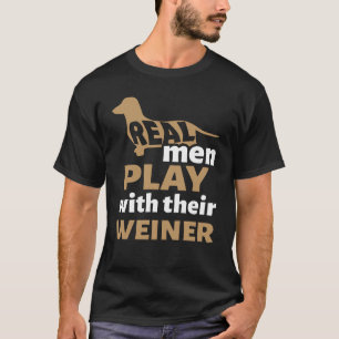 Camiseta Dachshund Real Men Brincam Com Sua Engraçada T