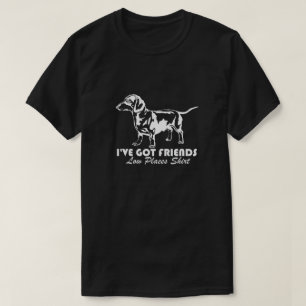 Camiseta Dachshund, tenho amigos em lugares baixos