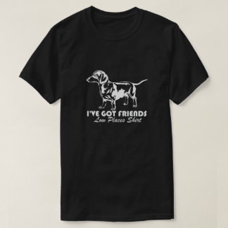 Camiseta Dachshund, tenho amigos em lugares baixos