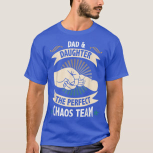 Camiseta Dad And Daughter The Perfect Chaos Team Father's D