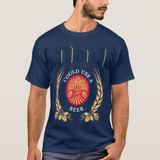 Camiseta Dad Could Use A Beer Drinking Happy Fathers Day Fo (Frente)
